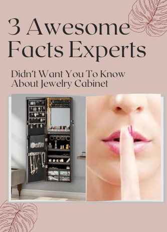 Luxfurni best jewelry organizer's 3 Awesome facts experts didn’t want you to know about jewelry cabinets 