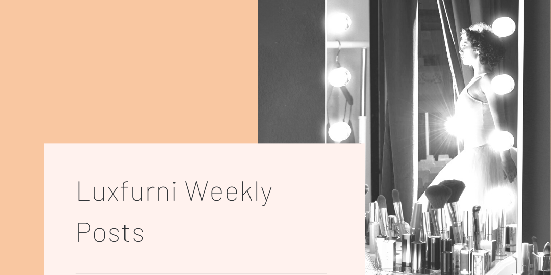 Luxfurni Weekly Posts 20200817 - Luxfurni