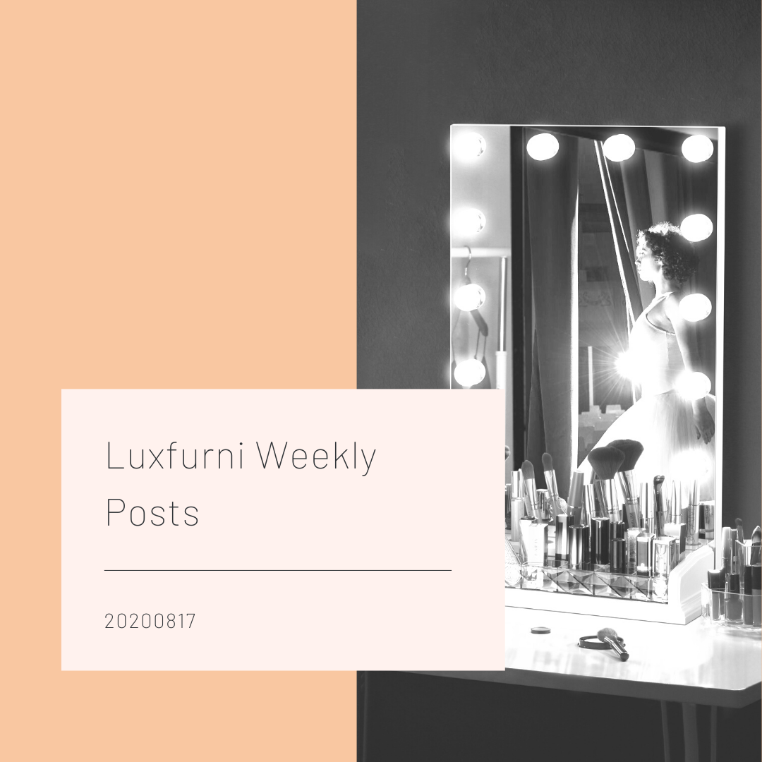 Luxfurni Weekly Posts 20200817 - Luxfurni