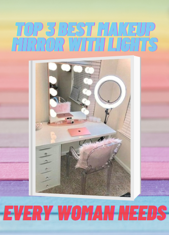 Top 3 Best Makeup Mirror with lights every woman needs - Luxfurni