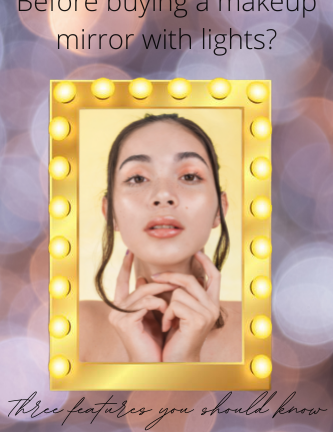 Before buying a makeup mirror with lights 3 features you should know - Luxfurni