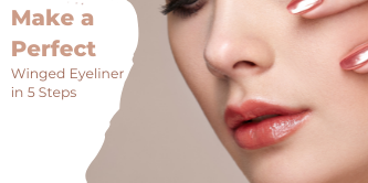 Make a Perfect Winged Eyeliner in 5 Steps