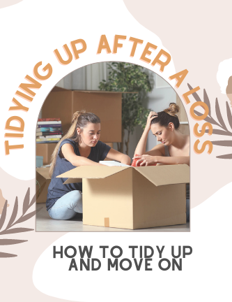 Tidying up after a loss: How to tidy up and move on - Luxfurni